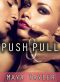 [The Push Series 01] • Push & Pull